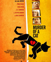 Смотреть Онлайн Убийство кота / Murder of a Cat [2014]